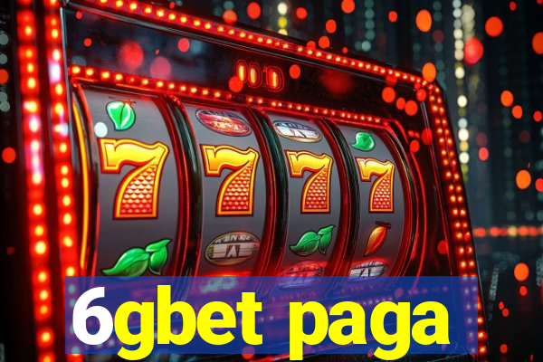 6gbet paga